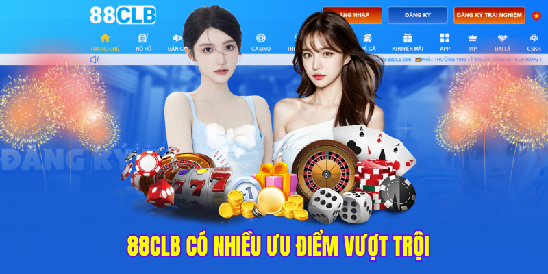 88clb có nhiều ưu điểm vượt trội